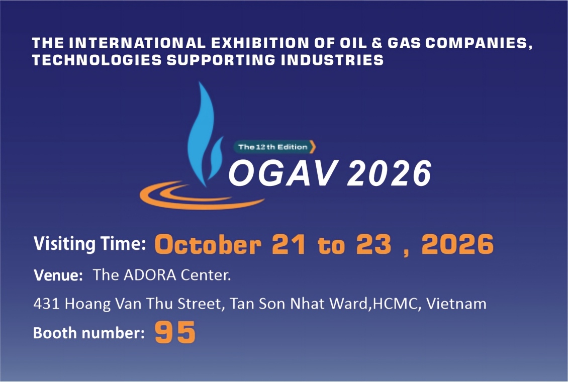 Meet us at OGAV 2026 Vietnam Oil & Gas Exhibition!